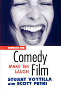 Writing the Comedy Film: Make 'em Laugh