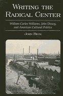 Writing the Radical Center: William Carlos Williams, John Dewey, and American Cultural Politics