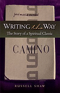 Writing the Way: The Story of a Spiritual Classic