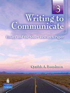 Writing to Communicate 3: Essays and the Short Research Paper