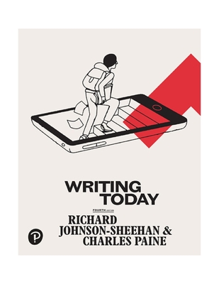 Writing Today - Johnson-Sheehan, Richard, and Paine, Charles