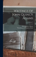 Writings of John Quincy Adams; Volume 2