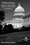 Writings Out of DC: Volume 2