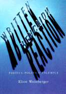 Written Reaction--Poetics, Politics, Polemics: Poetics Politics Polemics - Weinberger, Eliot