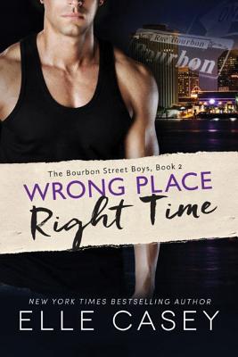 Wrong Place, Right Time - Casey, Elle