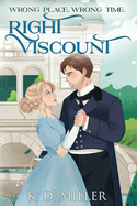 Wrong Place. Wrong Time. Right Viscount.