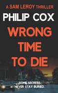 Wrong Time to Die