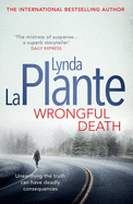 Wrongful Death - La Plante, Lynda