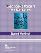 WSO Basic Science Concepts and Applications Student Workbook: Principles and Practices of Water Supply Operations