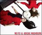 Wu Fei & Abigail Washburn