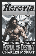 Wulfric the Wanderer: The Portal of Destiny