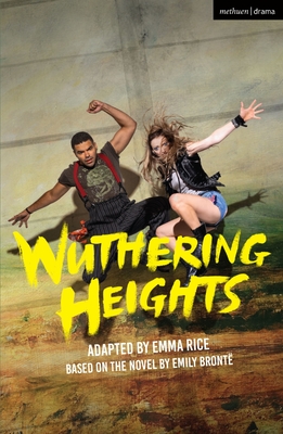 Wuthering Heights - Bronte, Emily, and Rice, Emma (Adapted by)