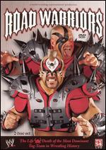 WWE: Road Warriors - The Life and Death of the Most Dominant Tag-Team in Wrestling History