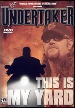 WWF: Undertaker - This is My Yard