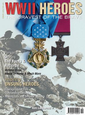 WWII Heroes: The Bravest of the Brave - Lockwood, Kim