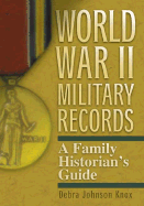 WWII Military Records: A Family Historian's Guide