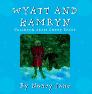 Wyatt and Kamryn, Children from Outer Space: Will you be on the ship?