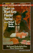 Wyatt Earp, frontier marshal - Lake, Stuart N.