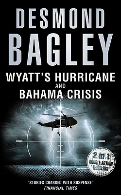Wyatt's Hurricane / Bahama Crisis - Bagley, Desmond