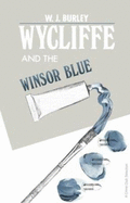 Wycliffe and the Winsor Blue