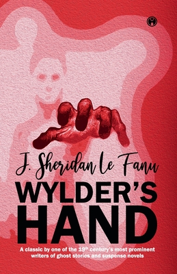 Wylder's Hand - Le Fanu, J Sheridan