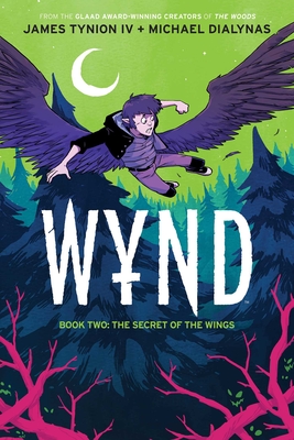 Wynd Book Two: The Secret of the Wings - Tynion IV, James