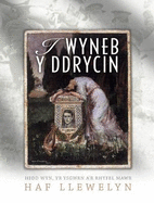 Wyneb y Ddrycin, i - Hedd Wyn, Yr Ysgwrn a'r Rhyfel Mawr: Hedd Wyn, Yr Ysgwrn a'r Rhyfel Mawr