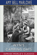 Wyn's Camping Days (Esprios Classics): or, The Outing of the Go-Ahead Club