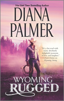 Wyoming Rugged: A Western Romance - Palmer, Diana