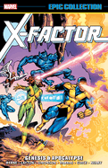 X-Factor Epic Collection: Genesis & Apocalypse [New Printing]