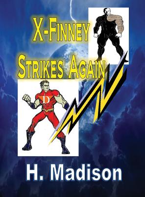 X-Finney Strikes Again - Madison, H