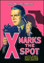 X Marks the Spot - Erle C. Kenton