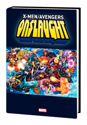 X-Men/Avengers: Onslaught Omnibus - Loeb, Jeph, and Lobdell, Scott, and Kavanagh, Terry