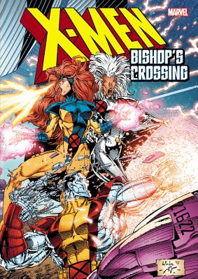 X-Men: Bishop's Crossing - Lee, Jim (Text by), and Portacio, Whilce (Text by), and Byrne, John (Text by)