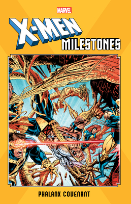 X-Men Milestones: Phalanx Covenant - Lobdell, Scott (Text by), and Cooper, Chris (Text by), and Dezago, Todd (Text by)
