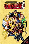 X-Men: Origin of Generation X - Lobdell, Scott, and Nicieza, Fabian