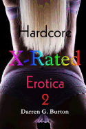 X-Rated Hardcore Erotica 2
