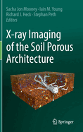 X-ray Imaging of the Soil Porous Architecture