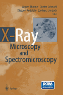 X-Ray Microscopy and Spectromicroscopy: Status Report from the Fifth International Conference, Wrzburg, August 19-23, 1996 - Thieme, Jrgen (Editor), and Schmahl, Gnter (Editor), and Rudolph, Dietbert (Editor)