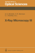 X-Ray Microscopy III: Proceedings of the Third International Conference, London, September 3-7, 1990
