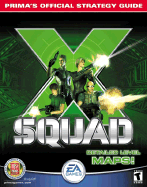 X Squad: Prima's Official Strategy Guide