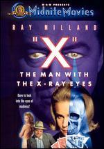 X: The Man With the X-Ray Eyes