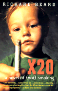 X20: A Novel of (Not) Smoking