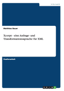 Xcerpt - Eine Anfrage- Und Transformationssprache Fur XML