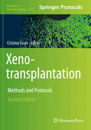 Xenotransplantation: Methods and Protocols