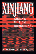 Xinjiang: China's Muslim Borderland