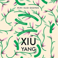 Xiu Yang: Self-cultivation for a healthier, happier and balanced life