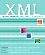 XML: Language Mechanics and Applications - Peltzer, Dwight