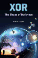 Xor: The Shape of Darkness