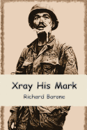 Xray His Mark